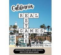 California Real Estate Games: Crossword puzzles, word search, and other brain games (Volume II)