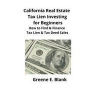 California Real Estate Tax Lien Investing For Beginners