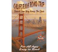California Road Trip: Search Your Way Across the State: 6x9 Inches | 110 Pages | 55 Puzzles... A fun and relaxing journey through the Golden State