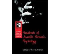 California School of Professional Psychology Handbook of Juvenile Forensic Psychology