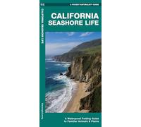 California Seashore Life: A Waterproof Folding Guide to Familiar Animals & Plants
