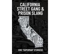 California Street Gang & Prison Slang