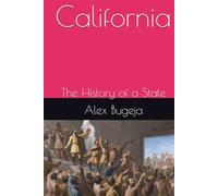 California: The History of a State
