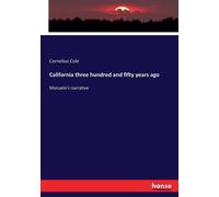 California Three Hundred And Fifty Years Ago