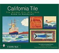 California Tile: The Golden Era, 1910-1940