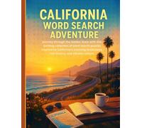 California Word Search Puzzle: Explore the Golden State Through Fun Puzzles Featuring Cities, Landmarks, and Culture: Book for Adults, Seniors, and ... the Spirit of California One Puzzle at a Time