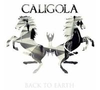 CALIGOLA - BACK TO EARTH CD NEW
