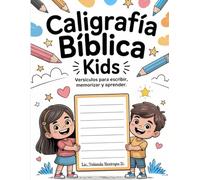 Caligrafía Bíblica Kids: Versículos para escribir, memorizar y aprender