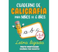 Caligrafía niños 6 años: Actividades con pauta Montessori, grafomotricidad y lógica. Para niños de 5 a 8 años. Despierta su interés y convierte la escritura en un juego educativo.