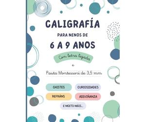 Caligrafía para nenos de 6 a 9 anos: Caligrafía con letra ligada e pauta Montessori 3.5mm