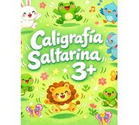 Caligrafía Saltarina 3+: Cuaderno de primeros trazos para niños y niñas