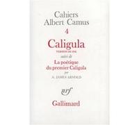 Albert Camus – Caligula, tome 4 : La poétique du premier Caligula – Gallimard
