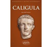 Caligula - Jean-Noël Castorio - Ellipses - broché - Biographie