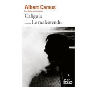 Caligula suivi de Le malentendu
