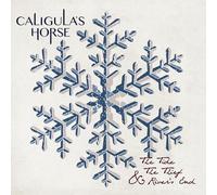 Caligula'S Horse - The Tide, the Thief & River'S End
