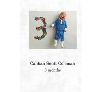 Calihan S. Coleman: Three Months
