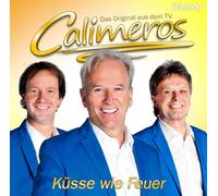 Calimeros - Kuesse Wie Feuer