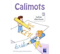 Calimots Ce1 - Cahier D'écriture
