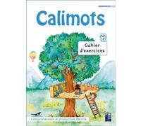 Calimots - CE1 Cahier d'exercices de compréhension/rédaction Programmes 2025 Karine Paccard (Auteur), Adeline Pesic (Auteur)