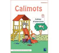 Calimots Ce1 - Cahier D'exercices De Fluence Et Étude De La Langue