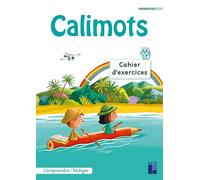 Calimots - CP Cahier d'exercices de compréhension/rédaction Programmes 2025