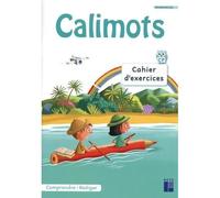 Calimots - CP Cahier d'exercices de compréhension/rédaction Programmes 2025