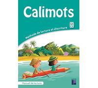 Calimots CP - Manuel de lecture - compréhension + mémo des mots (édition 2020)
