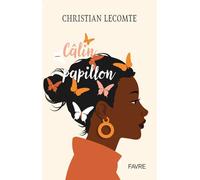 Câlin papillon - Christian Lecomte - Favre Pierre-Marcel Eds - broché - Roman