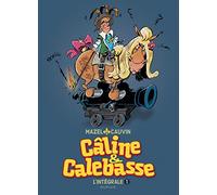 Cauvin – Câline et Calebasse : L'intégrale Tome 1 (1969-1973) – Bande dessinée – Cartonné – Dupuis