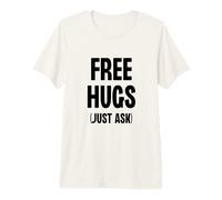 Câlins gratuits, il Suffit de Demander à Love Warmth Positivity T-Shirt Haut de Gamme