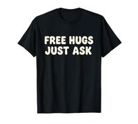 Câlins gratuits, il Suffit de Demander T-Shirt