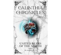 Calinthia Chronicles: United Bears Of The North