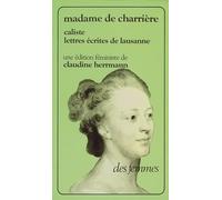 Caliste Ou Lettres Écrites De Lausanne