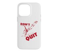 Calisthenics Women Fitness « Don't Quit » Coque pour iPhone 14 Pro Max
