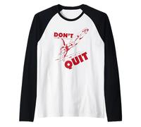 Calisthenics Women Fitness « Don't Quit » Manche Raglan