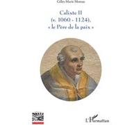 Calixte II Gilles-Marie Moreau (Auteur)