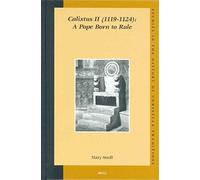 Calixtus Ii (1119-1124): A Pope Born To Rule