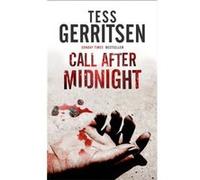 Call After Midnight by Tess Gerritsen Tess Gerritsen (Auteur)
