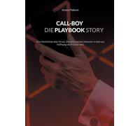 Call-Boy Die Playbook Story: Eine Geschichte über Druck, Disziplin und den Moment, in dem aus Hoffnung ein Prozess wird.
