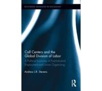 Call Centers And The Global Division Of Labor
