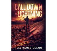 Call Down the Lightning - Teel James Glenn - Crossroad Press - ebook (ePub) - Livre