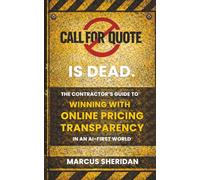 Call for Quote Is Dead: The Contractor's Guide to Winning with Online Pricing Transparency in an AI-First World