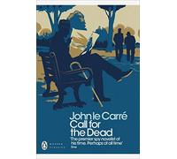 John le Carre – Call for the Dead – Penguin Modern Classics – novembre 2011