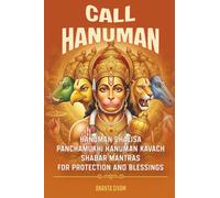 Call Hanuman: Hanuman Chalisa, Panchamukhi Hanuman Kavach and Shabar Mantras for Protection and Blessings