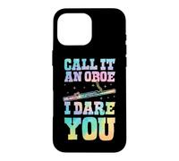 Call It an Oboe I Dare You Bassoon Blague Coque pour iPhone 16 Pro Max