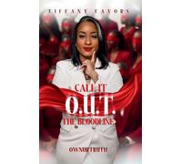 Call It O.U.T: The Bloodline