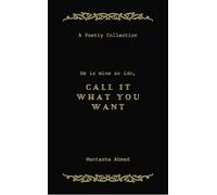 Call It What You Want But I called him MINE first <3