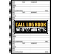 Call Log Book for Office with Notes: Phone Calls, Voicemails and Messages Notebook, 535 Records, Office Phone Call Log Organizer - Stay Organized and ... Clear Record of Calls, Messages & Follow-Ups