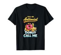Call Me Antisocial Donut Pun Citation introvertie Amusante T-Shirt