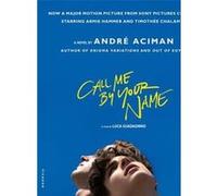 Call Me by Your Name (MTI): A Novel